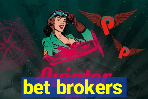 bet brokers