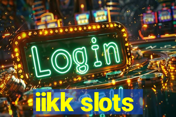 iikk slots