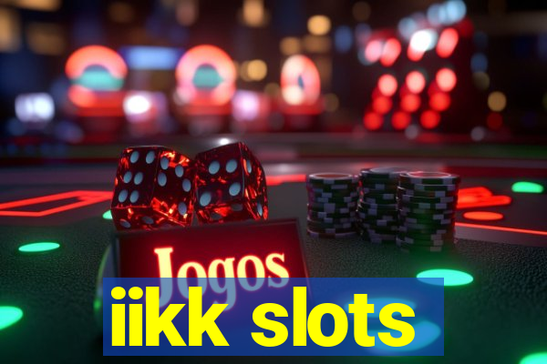 iikk slots