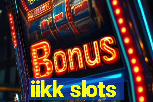 iikk slots