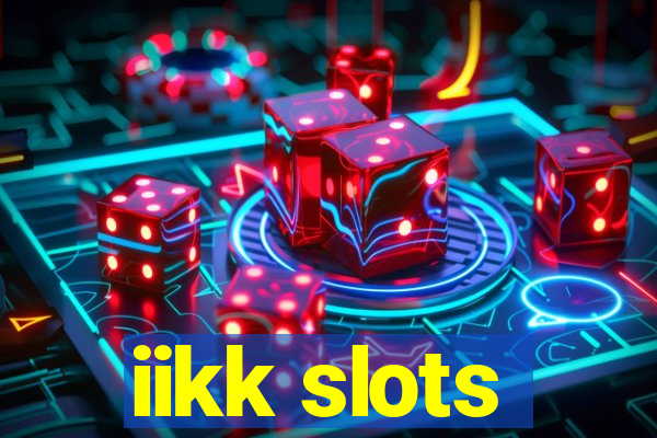 iikk slots