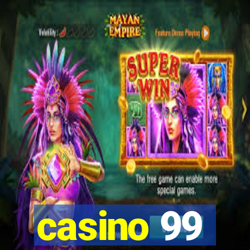 casino 99