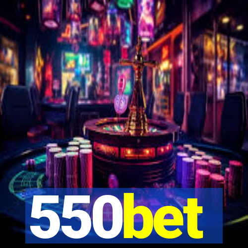 550bet