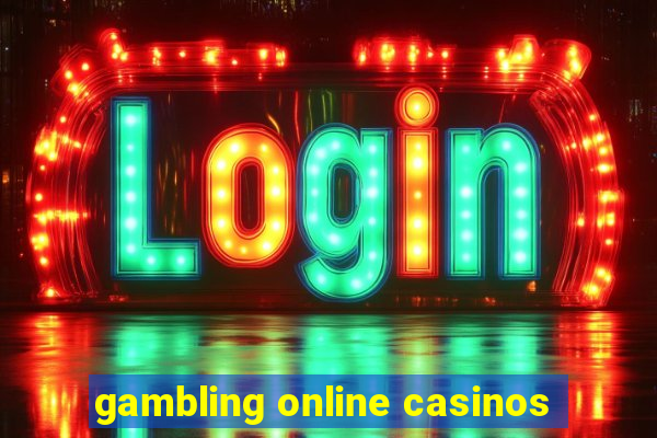 gambling online casinos