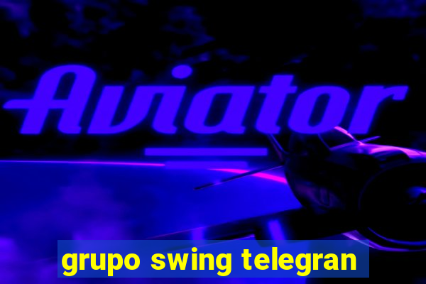 grupo swing telegran