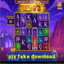 pix fake download