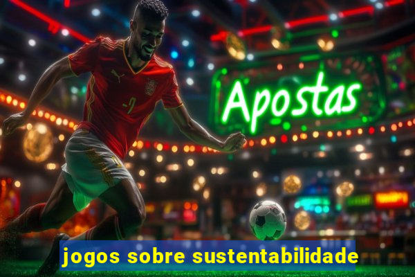 jogos sobre sustentabilidade