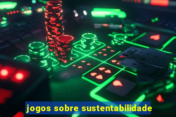 jogos sobre sustentabilidade