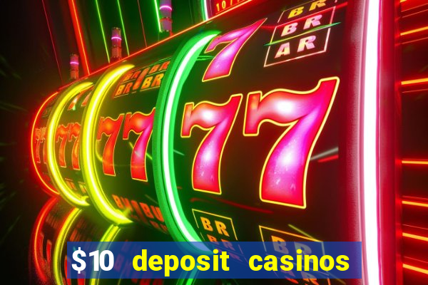 $10 deposit casinos canada update