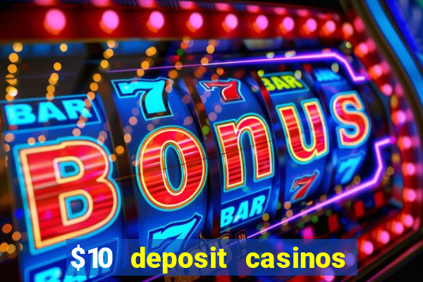 $10 deposit casinos canada update