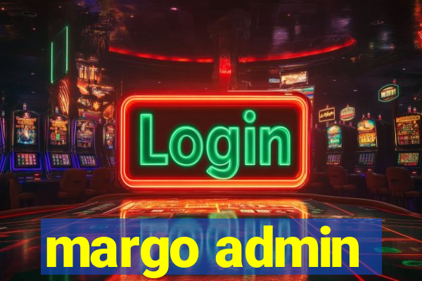 margo admin