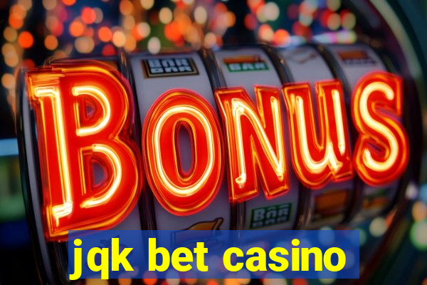 jqk bet casino