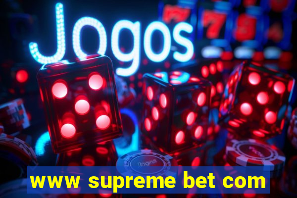 www supreme bet com