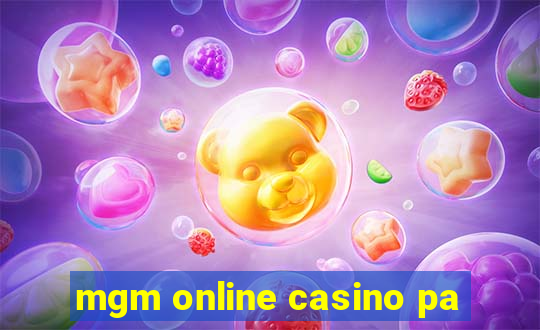 mgm online casino pa