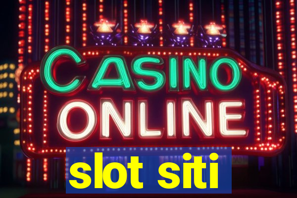 slot siti