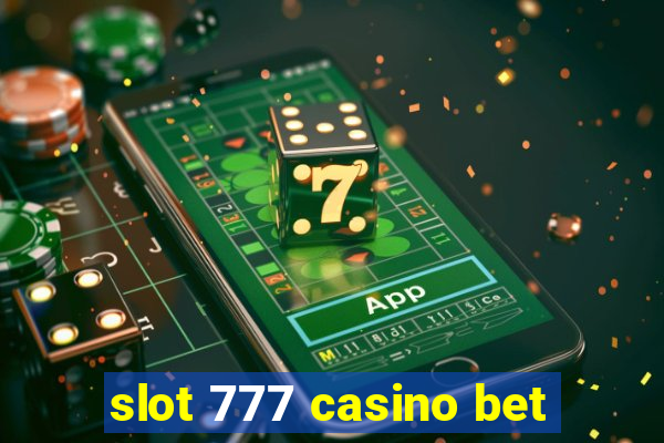 slot 777 casino bet