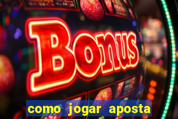 como jogar aposta gratis no betano