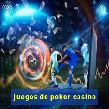 juegos de poker casino