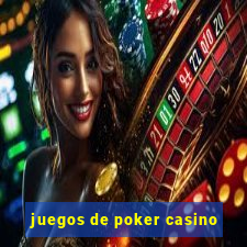 juegos de poker casino