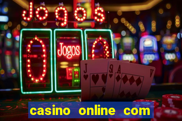 casino online com bonus de cadastro sem deposito