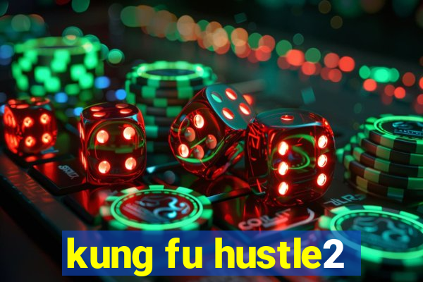 kung fu hustle2