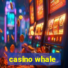 casino whale