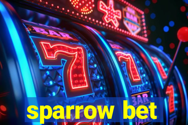 sparrow bet