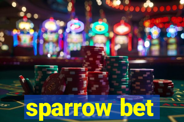 sparrow bet