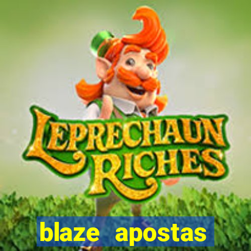 blaze apostas ganhar dinheiro