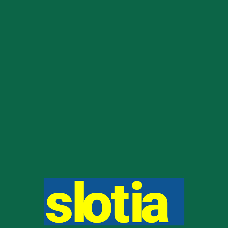 slotia