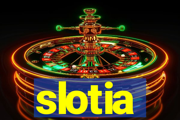 slotia