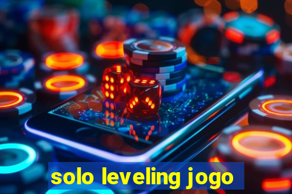 solo leveling jogo