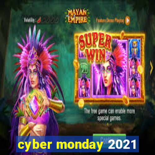 cyber monday 2021