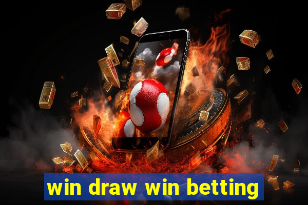 win draw win betting