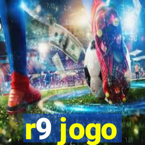 r9 jogo