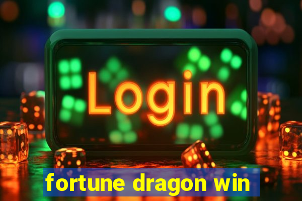 fortune dragon win