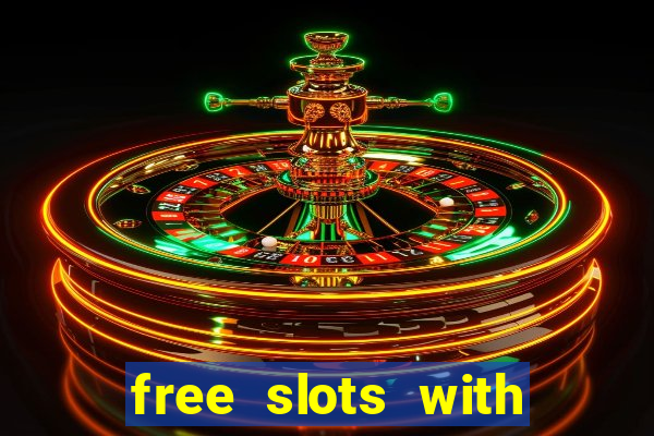 free slots with free games