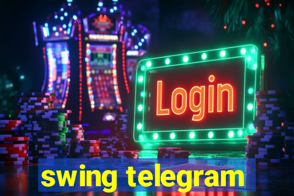 swing telegram