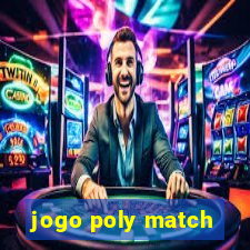 jogo poly match