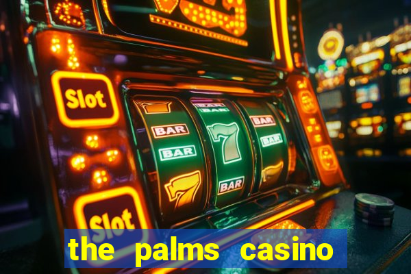 the palms casino resort las vegas nv