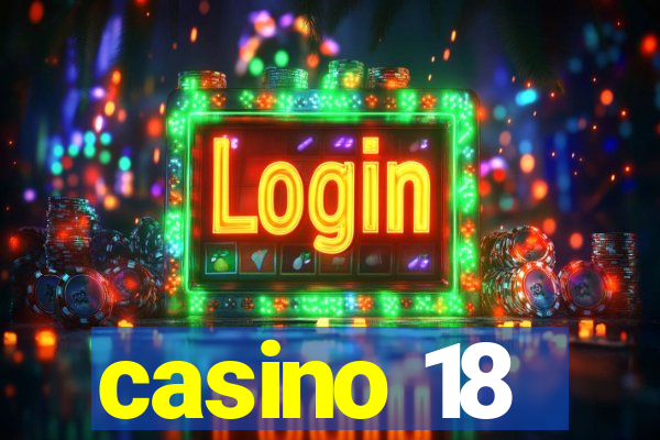 casino 18