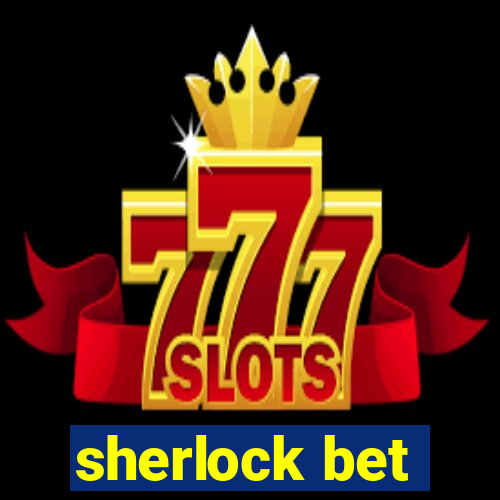 sherlock bet