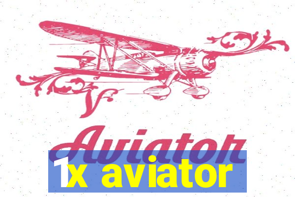 1x aviator