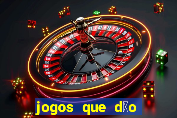 jogos que d茫o dinheiro sem depositar