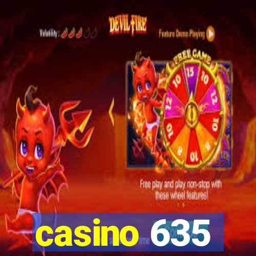 casino 635