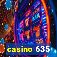 casino 635