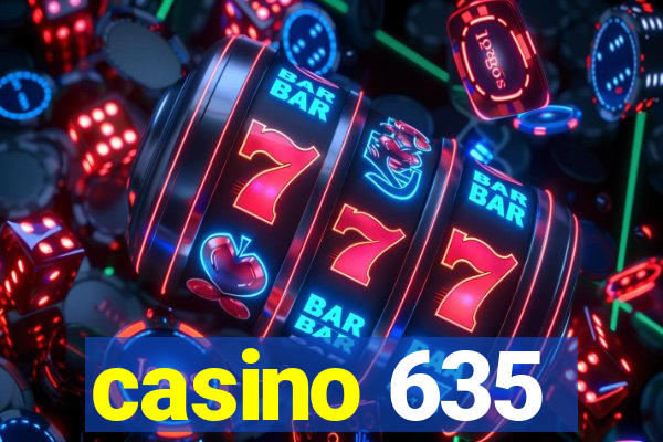 casino 635