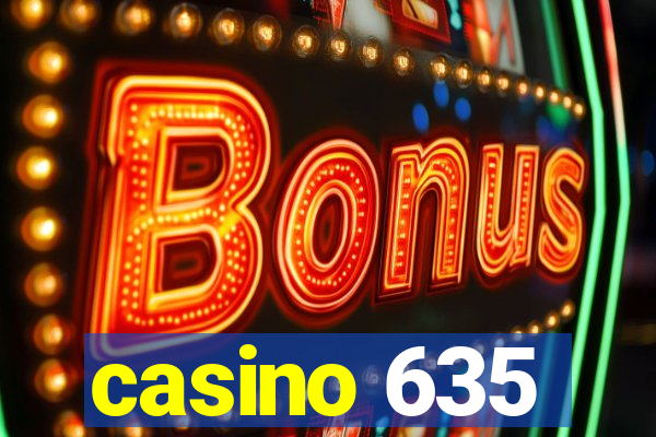 casino 635