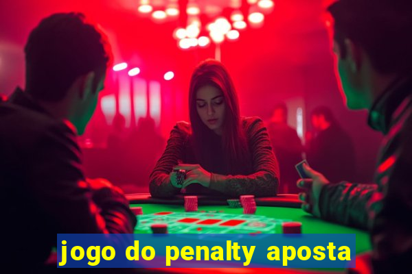 jogo do penalty aposta