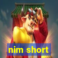 nim short